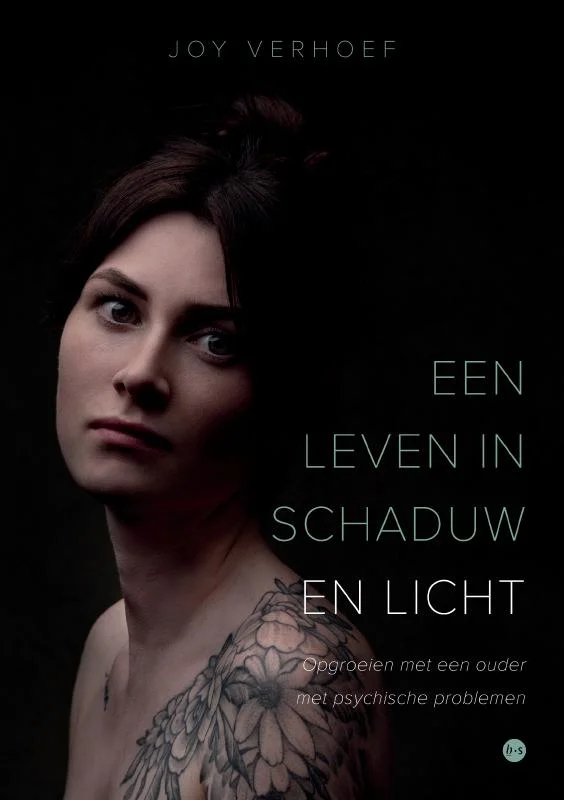 Een leven in schaduw en licht -Joy Verhoef